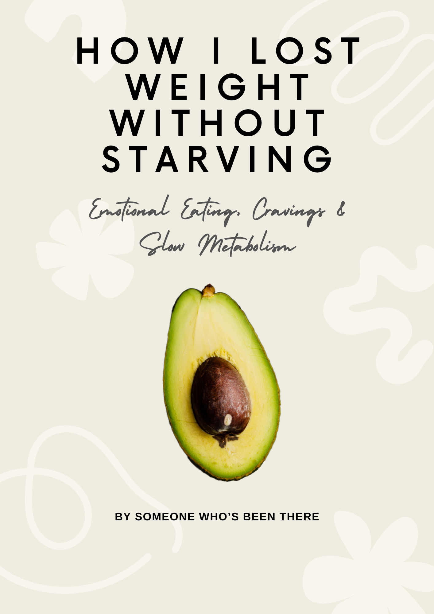 How I Lost Weight Without Starving Guide